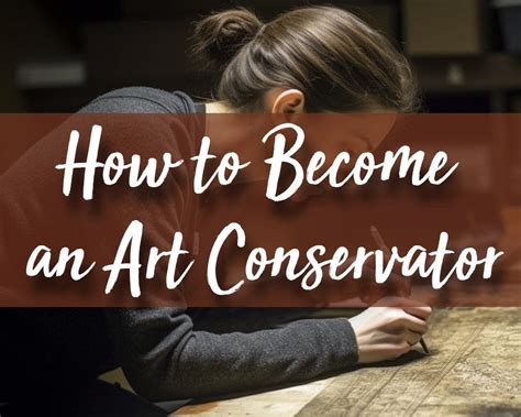 how to become an art conservator and why it's important to learn about the history of art